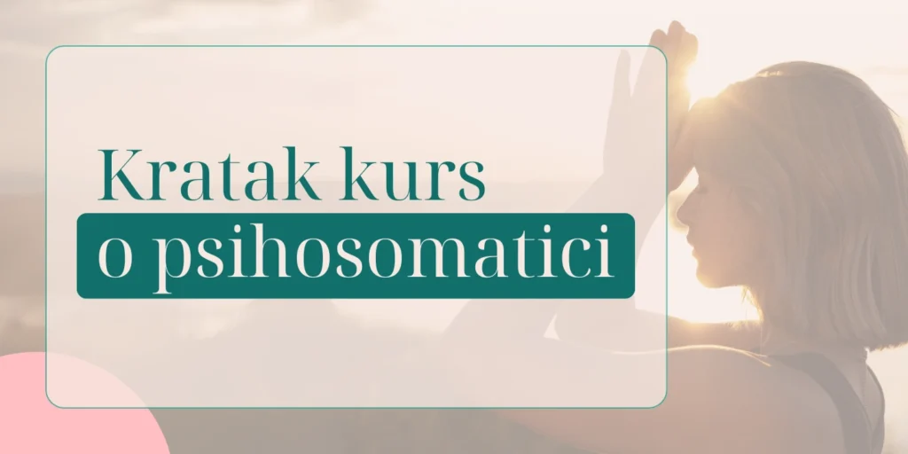 Kratak kurs o psihosomatici (1)